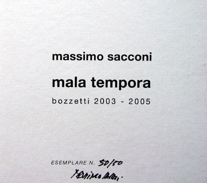 A. Panzetta, in Massimo Sacconi. Mala Tempora. Bozzetti 2003-2005, catalogo della mostra, Montevarchi 2005