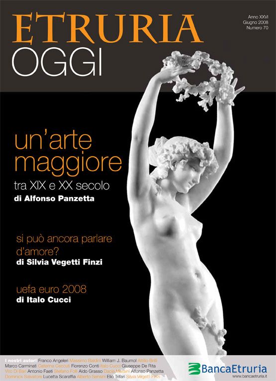 A. Panzetta, Scultura un’arte maggiore tra XIX e XX secolo, in “Etruria oggi”, anno XXVI, n. 70, giugno, Arezzo 2008